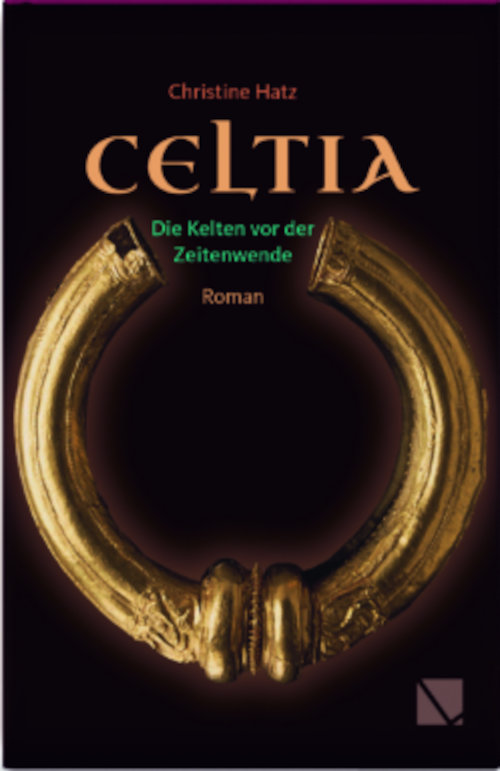 CELTIA. Die Kelten vor der Zeitenwende