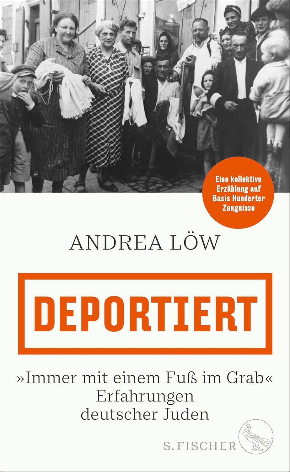 Andrea Löw, Deportiert