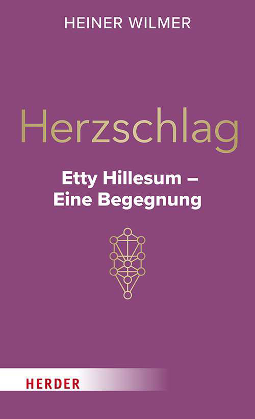 Heiner Wilmer: Herzschlag. Etty Hillesum - Eine Begegnung