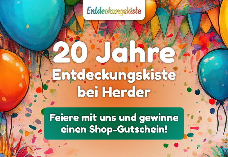 Gewinnspiel: 20 Jahre Entdeckungskiste beim Verlag Herder