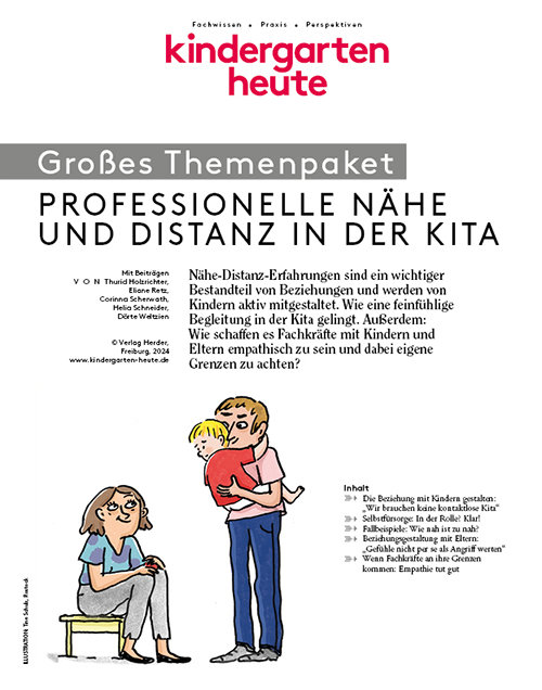 kindergarten heute - Themenpaket. Professionelle Nähe und Distanz in der Kita