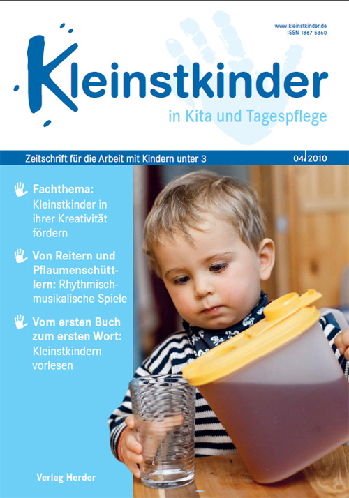 Kleinstkinder in Kita und Tagespflege. Die Fachzeitschrift 4/2010 ...