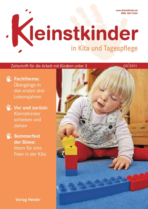 Kleinstkinder in Kita und Tagespflege. Die Fachzeitschrift 3/2011 ...