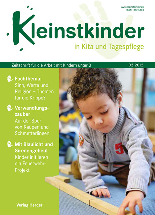 Kleinstkinder in Kita und Tagespflege. Die Fachzeitschrift 2/2012 ...