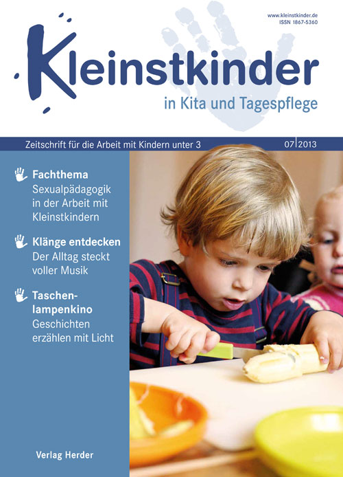 Kleinstkinder in Kita und Tagespflege. Die Fachzeitschrift 7/2013 ...