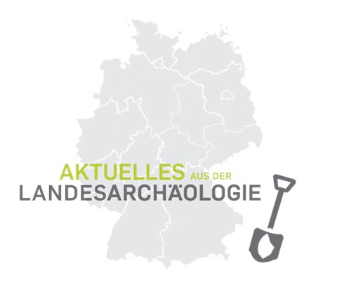 Aktuelles aus der Landesarchäologie